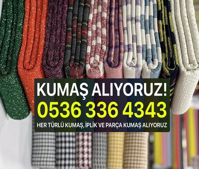 . Krep Kumaş satın alan Saten Kumaş alanlar Kanvas Kumaş satın alanlar. Viskon Kumaş satın alanlar Şifon Kumaş satın alanlar Buzi Kumaş alanlar Gabardin Kumaş satın alanl