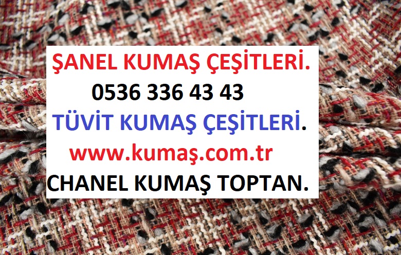 Şanel kumaş satan tüvit kumaş satan yerler, toptan şanel toptan chanel toptan tüvit kumaş