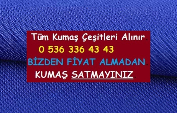 gabardin alan firmalar ham kumaş akan firmalar saten kumaş alan firmalar parça kumaş alan firmalar toptan kumaş alan firmalar