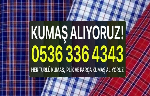 Parça kot kumaş alan firmalar. Kadife kumaş alan firmalar. Polar kumaş alan firmalar. İki iplik kumaş alan firmalar. Üç iplik kumaş alan firmalar. Nevresimlik kumaş alan firmalar. Penye kumaş alan firma. Ham kumaş alan firmalar. Polyester kumaş alan firmalar.