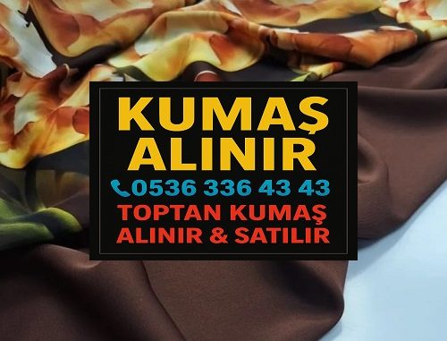 şifon kumaş alan İyi fiyata saten kumaş alan İyi fiyata penye kumaş alan İyi fiyata viskon kumaş alan İyi fiyata denye kumaş alanlar İyi fiyata kumaş satın alan